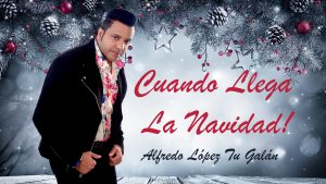 Alfredo López – Cuando Llega La Navidad